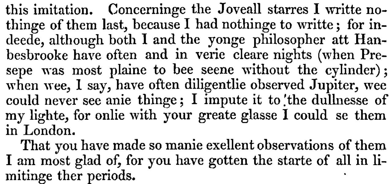 Lower’s account of seeing Jupiter’s satellites through Harriot’s telescope in London. J. O. Halliwell, A Collection of Letters Illustrative of the Progress of Science in England (1841), p. 40 (detail); letter dated 4 March 1611.