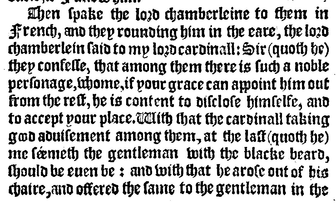 Detail from the bottom of Holinshed’s left column: Wolsey offers his seat and selects the gentleman with the black beard. The sentence continues in the next illustration.