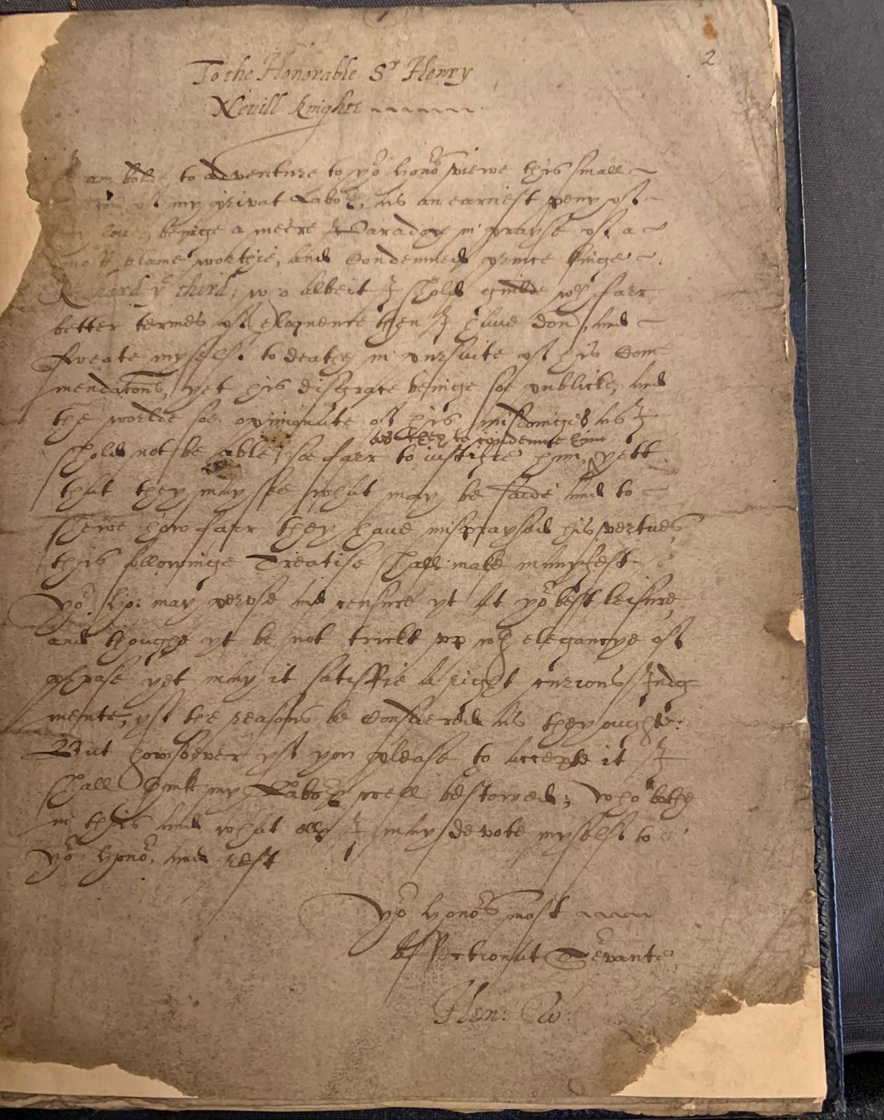 Dedication of the Encomium of Richard III to Sir Henry Neville, subscribed “Hen: W:”. Photograph of British Library, Add MS 29307, dedication leaf. For a printed transcription, see Kincaid’s edition, p. 33.